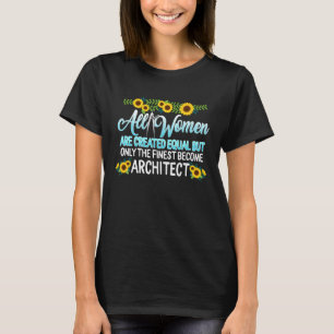 Architect Finest Women Afstuderen voor haar archit T-shirt