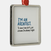 Architect - Ik ben architect Metalen Ornament (Rechts)