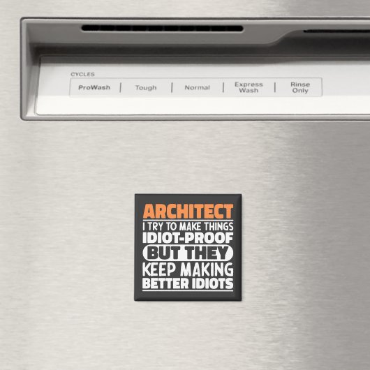 Architect Ik probeer dingen te maken Idiot grappig Magneet (Insitu (Vaatwasser))