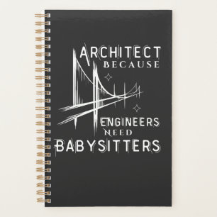 Architect omdat ingenieurs babysitters nodig hebbe planner