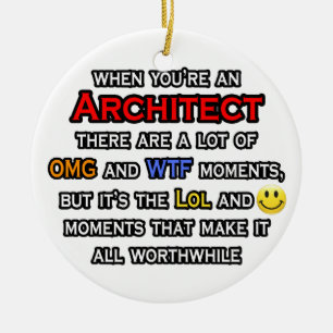 Architect... OMG WTF LOL Keramisch Ornament