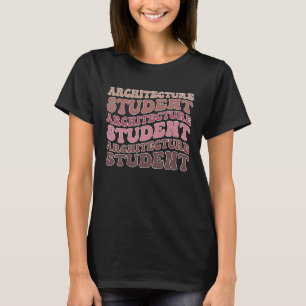 Architectuur Student Groovy Toekomstige Architect T-shirt