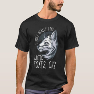 Arctic Fox ik hou echt van Artic Fox Ok Fox Whi T-shirt