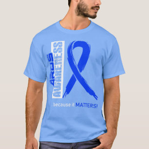 ARDS-bewustzijn omdat het belangrijk is in deze fa T-shirt