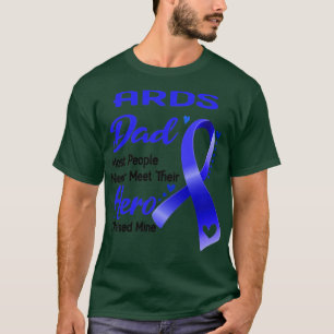 ARDS Pap De meeste mensen ontmoeten nooit hun held T-shirt