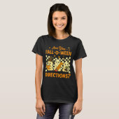 Are You Fall O Ween Directions Halloween Teacher G T-shirt (Voorkant volledig)