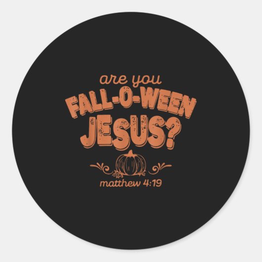 Are You Fall-o-ween Jesus Fall Halloween Christian Ronde Sticker (Voorkant)