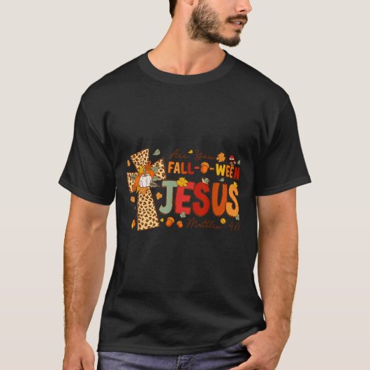 Are You Fall-o-ween Jesus Fall Halloween Christian T-shirt (Voorkant)