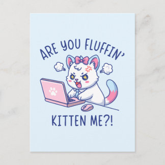 Are You Fluffin' Kitten Me - Cute Cat Office Humor Briefkaart