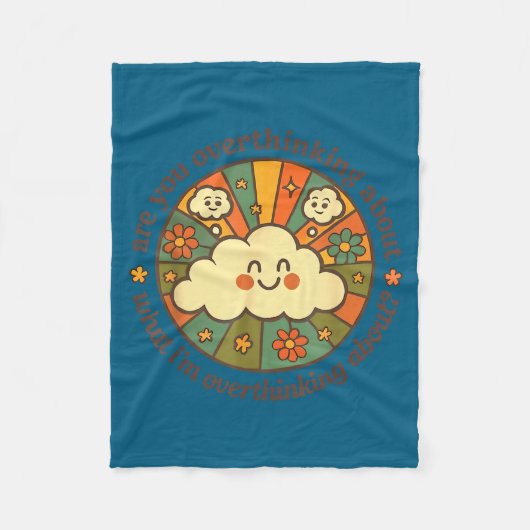 Are You Overthinking About What I'm Overthinking A Fleece Deken (Voorkant)