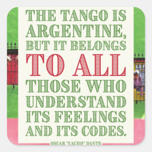 Argentijnse tango hoort bij alle citaten vierkante sticker