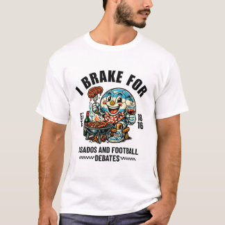 Argentina : I brake for asados and football T-shirt