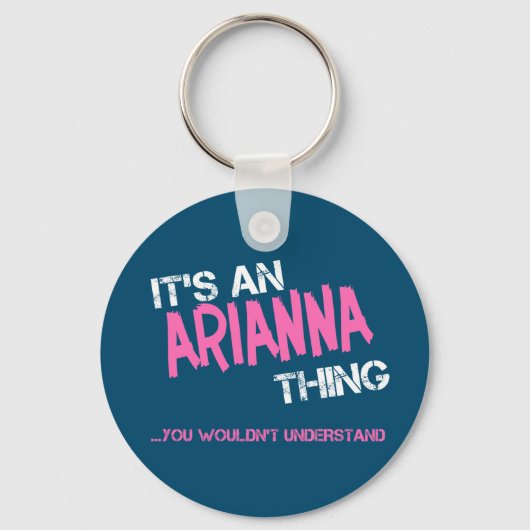 Arianna ding dat je niet zou begrijpen nieuwigheid sleutelhanger (Voorkant)