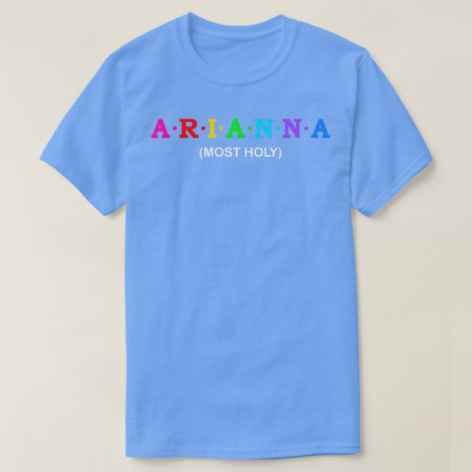 Arianna Most Holy T-shirt (Design voorkant)