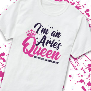Aries Birthday Queen Astrology Zodiac Sign Soul T-shirt