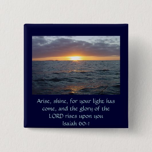Arise Shine - Isaiah 60:1 Vierkante Button 5,1 Cm (Voorkant)