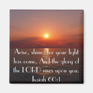 Arise Shine-tweeslachtige Isaiah 60:1 Magneet