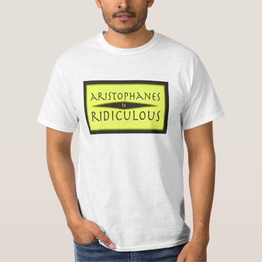 Aristophanes is ridiculair t-shirt (Voorkant)