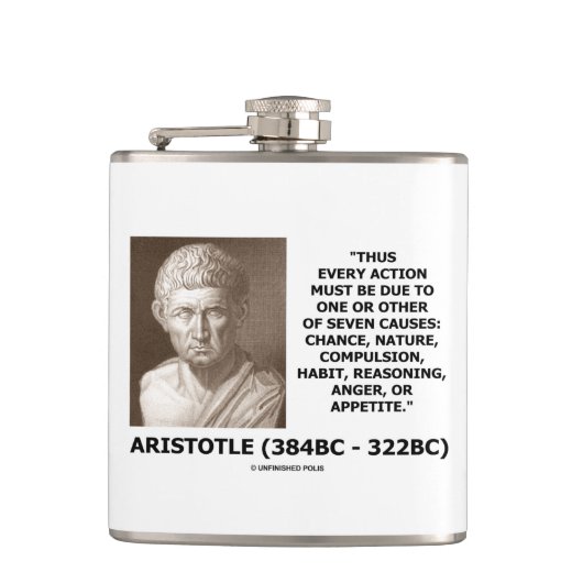 Aristoteles Elke actie één van zeven veroorzaakt c Heupfles (Voorkant)