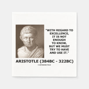 Aristoteles Excellence niet genoeg om te weten moe Servetten