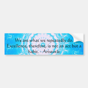 Aristoteles Excellence Quotation Bumpersticker