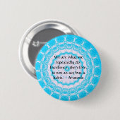 Aristoteles Excellence Quotation Ronde Button 5,7 Cm (Voorkant /achterkant)