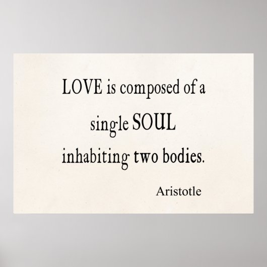 Aristoteles Love Single Soul Quote Poster (Voorkant)