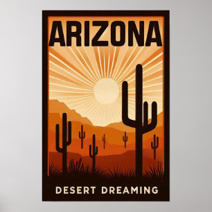 Arizona Desert Dreaming Poster