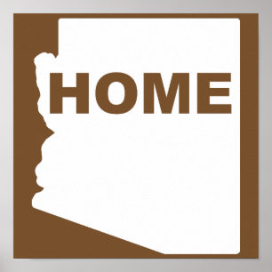 Arizona Home weg van State Poster Sign