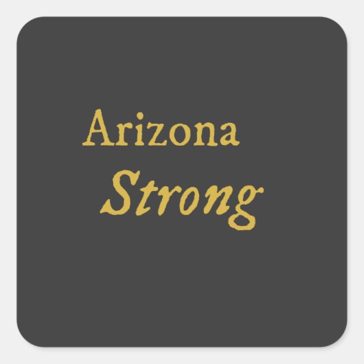 Arizona Strong Vierkante Sticker (Voorkant)