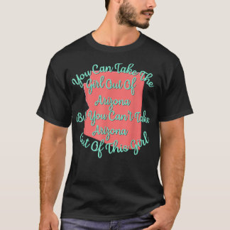 Arizona voor haar dochter vrouw moeder zuster Girl T-shirt