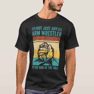 Arm Wrestling Arm Wrestler Ik De Koning Van De Tab T-shirt