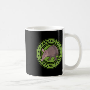 Armadillo Hunting Team Hunt Armadillos Hunters Koffiemok