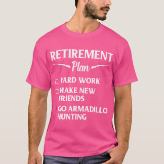 Armadillo Jacht Seizoen Pensioen Funny Hunter T-shirt