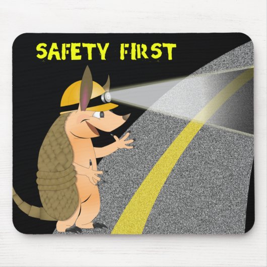 Armadillo Safety First Mousepad Muismat (Voorkant)