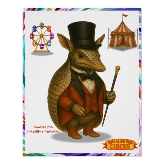Armand, armadillo-circusdirecteur perfect poster (Voorkant)