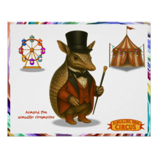 Armand de armadillo-circusdirecteur perfect poster