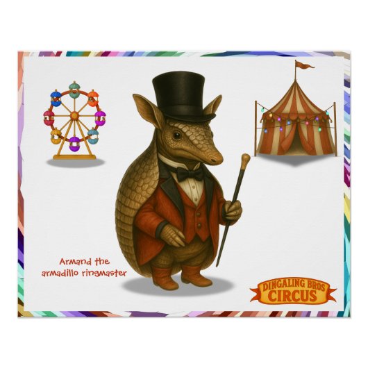 Armand de armadillo-circusdirecteur perfect poster (Voorkant)