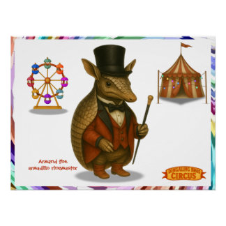 Armand de armadillo-circusdirecteur perfect poster