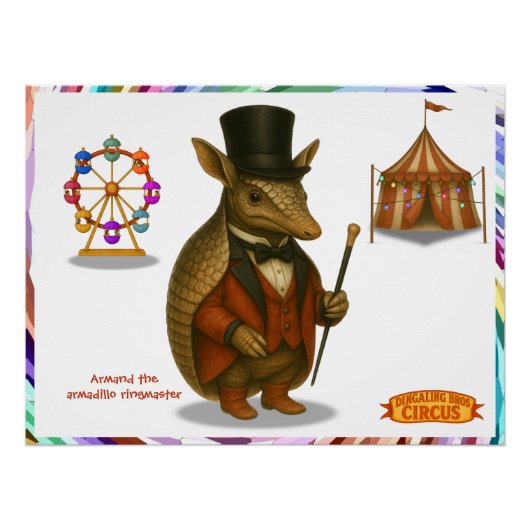 Armand de armadillo-circusdirecteur perfect poster (Voorkant)