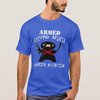 Armed Chemo Ninja T-shirt