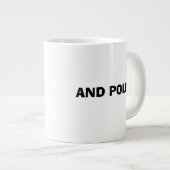 ARMÉE ET POLITE Jumbo Mug (Devant droit)