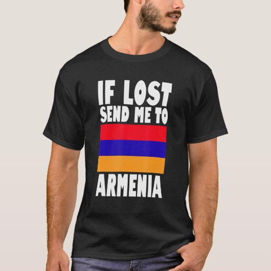 Armenia Flag Design  If lost send me to Armenia T-shirt (Voorkant)