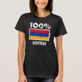 Armenia Flag Support 100 Armenian Battery Power T-shirt (Voorkant)