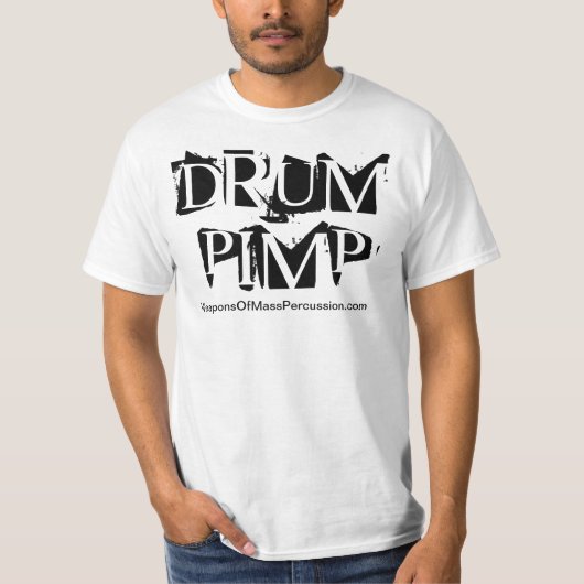 Armes de Percussion Massive ~ t-shirt "Drum Pimp" (Devant)
