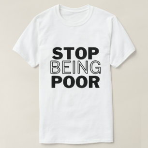 Armoede de baas t-shirt
