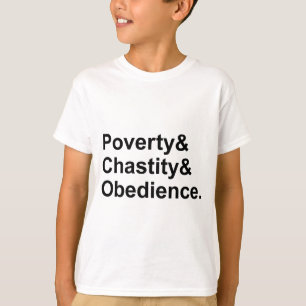 Armoede Kuisheid Gehoorzaamheid   Monastieke Gelof T-shirt