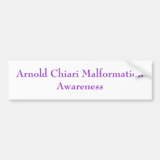 Arnold Chiari MalformationBewustheid Bumpersticker