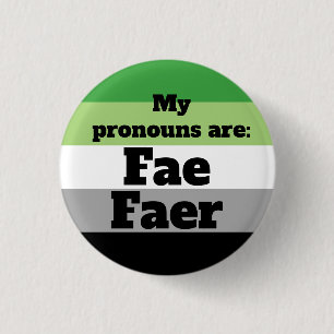 Aromantic/Aro Fae/Faer Pronouns Ronde Button 3,2 Cm
