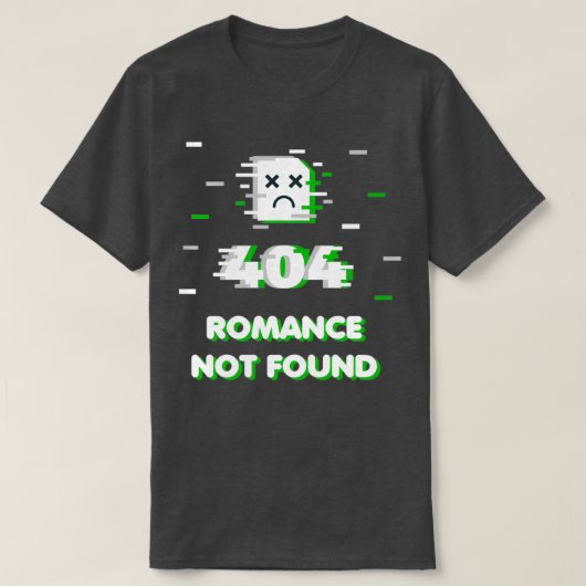 Aromantic Meme Error 404 Romance gevonden Funny A  T-shirt (Design voorkant)